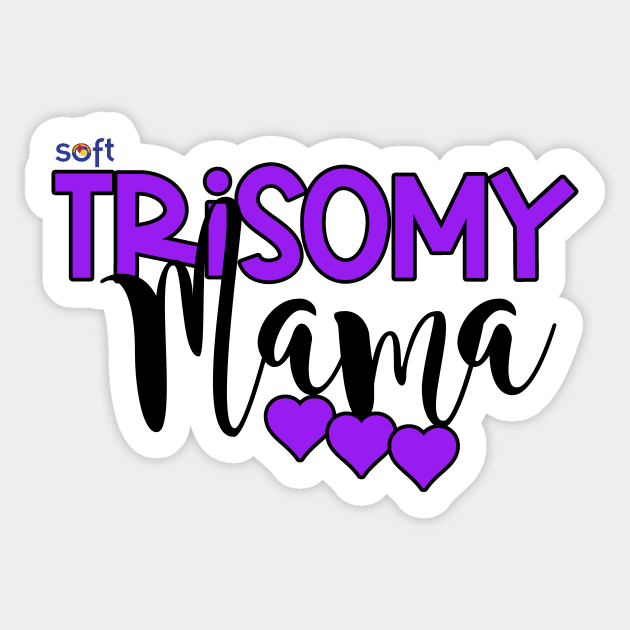 Trisomy 9 Mama Sticker by SOFT Trisomy Awareness